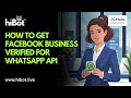 How To Apply for Facebook Business Verification | WhatsApp API Setup Guide by HiBot