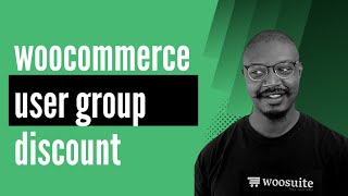 How to Create WooCommerce User Group Discounts