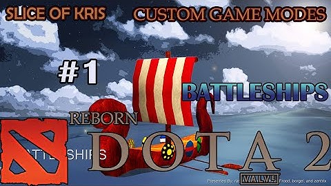 Dota 2 Reborn Battleships Custom Game Mode