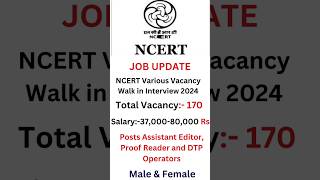 NCERT Proof Reader, Assistant Editor Recruitment 2024 -Walk in for 170 Posts. job vacancy jobpost