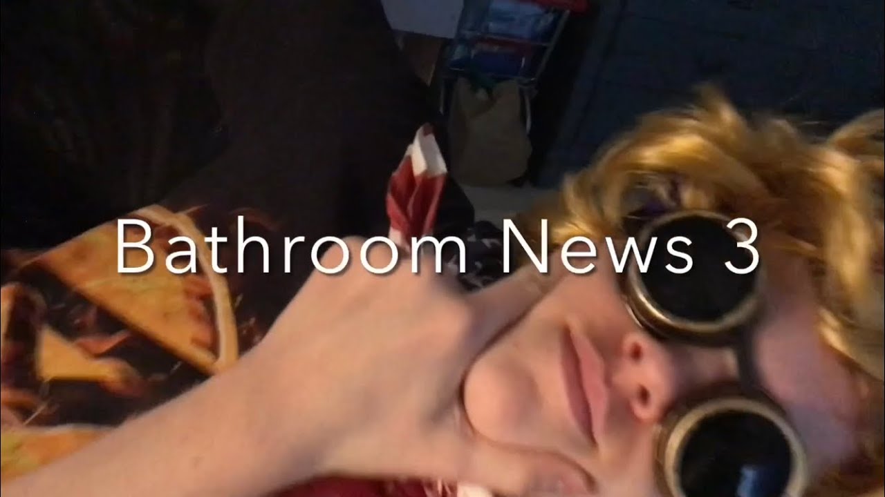 Bathroom News 3 - YouTube