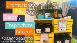 Dramatic Play Kitchen Ideas & Inspiration for Preschool & Kindergarten