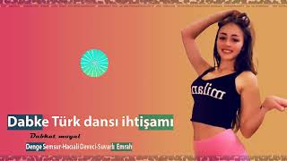 Dabke Türk dansı ihtişamı  (دنج سمسور - حاجي ديفيشي - سوفارلي امراه)دبكة رقص تركية روعة