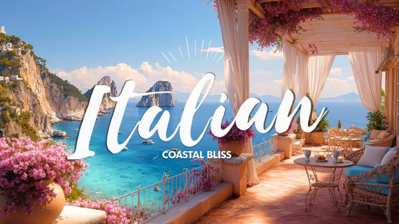 Relaxing Italian Coastal Music | 1 Hour of Amalfi Sunset & Mediterranean Bliss 4K