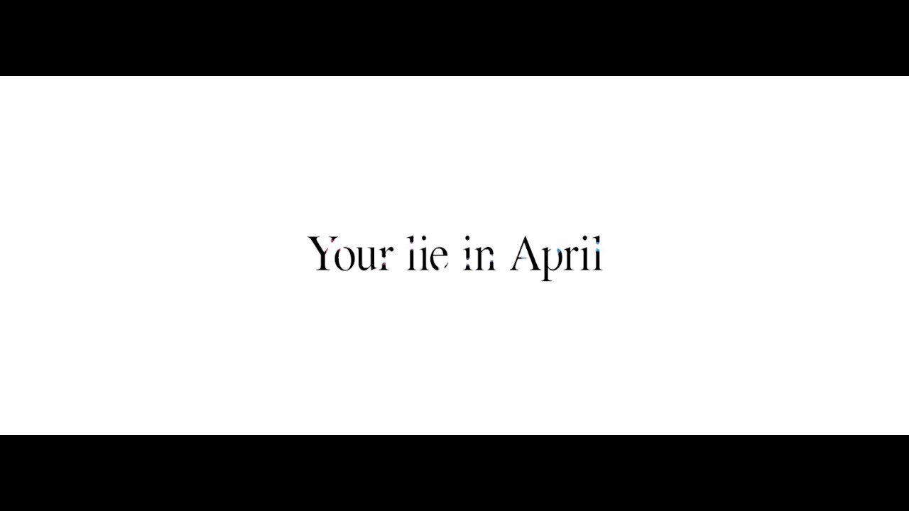 🎵 Your Lie in April  TRAILER DUBLADO 🎵 