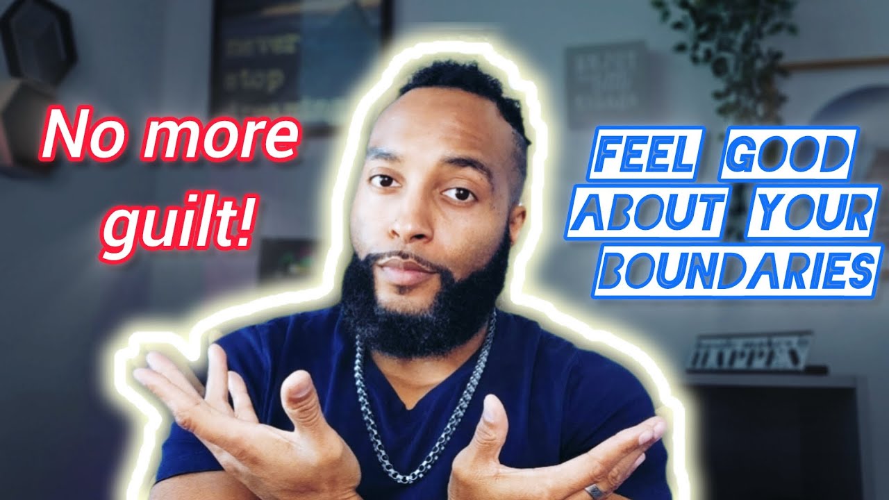 How to set boundaries WITHOUT guilt in your relationship - YouTube