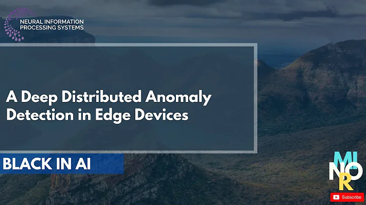 NeurIPS: A Deep Distributed Anomaly Detection in Edge Devices