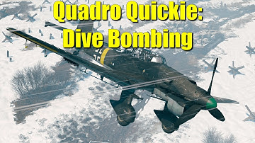 Quadro Quickie: Dive Bombing | Enlisted Bombing Guide
