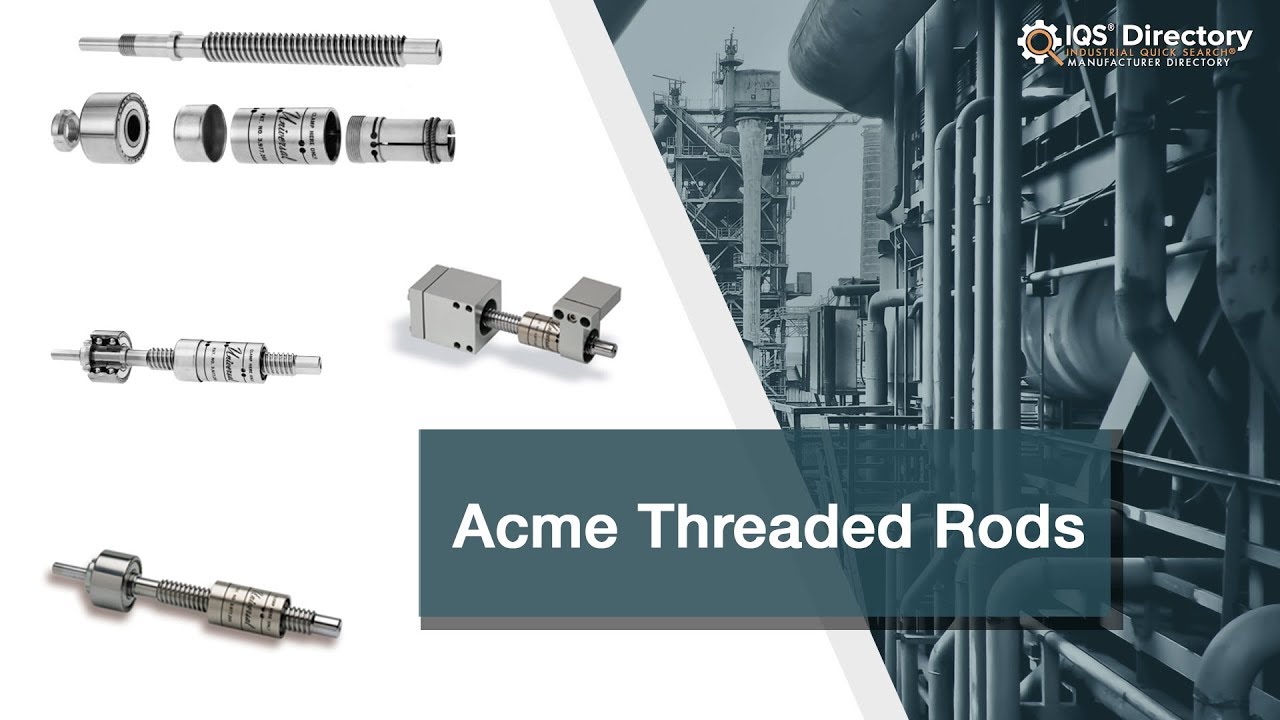 Acme Threaded Rod Manufacturers, Suppliers, and Industry Information