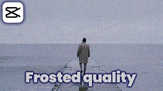 كيفية إضافة تأثير جودة Frosted إلى الفيديو في تطبيق CapCut screenshot 3