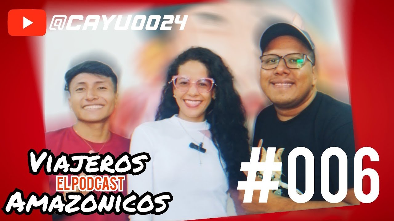 #006 Heidy Rivas 🙋‍♀️ apasionada por el ecoturismo en Amazonas 🌱 || # ...