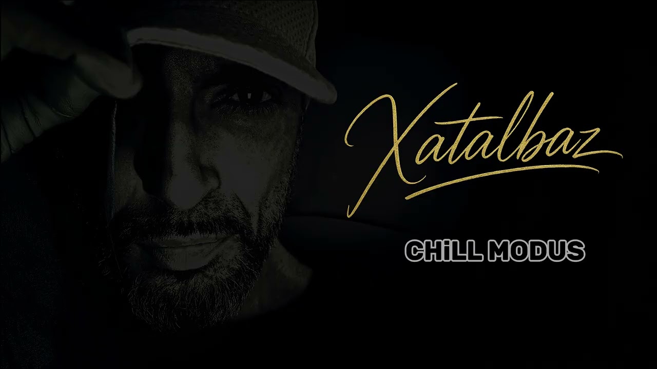 XATALBAZ - CHILLMODUS
