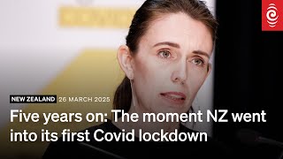 Five years on: The moment NZ went into its first Covid-19 lockdown | RNZ