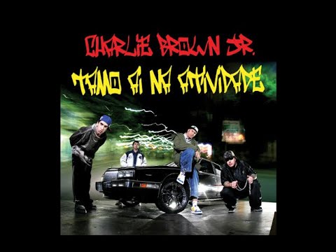 Charlie Brown Jr. - ‘Tamo Aí Na Atividade