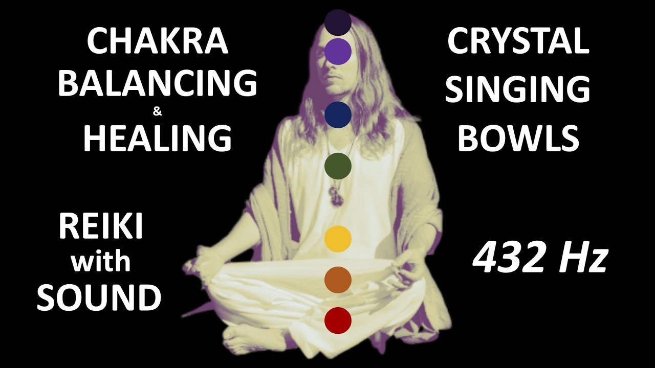 Chakra Balancing & Healing Sound Bath with Crystal Singing Bowls 432 Hz ...