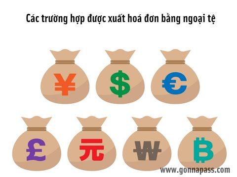 Video: Cách Xuất Hóa đơn Bằng Ngoại Tệ