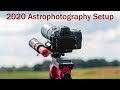 My 2020 Astrophotography Setup