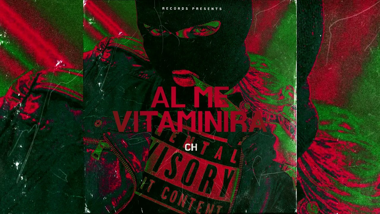 CH - AL ME VITAMINIRA (OFFICIAL AUDIO TRACK)