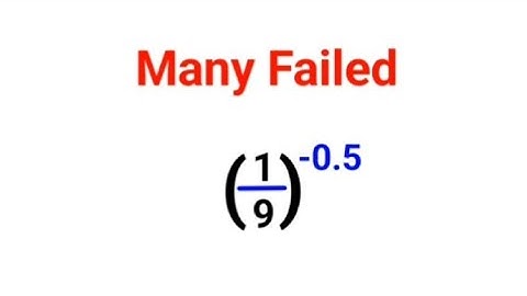 (1/9)^-0.5 = ? Many failed to do this Israel Math Test question ORALLY! Can you? #israel #maths