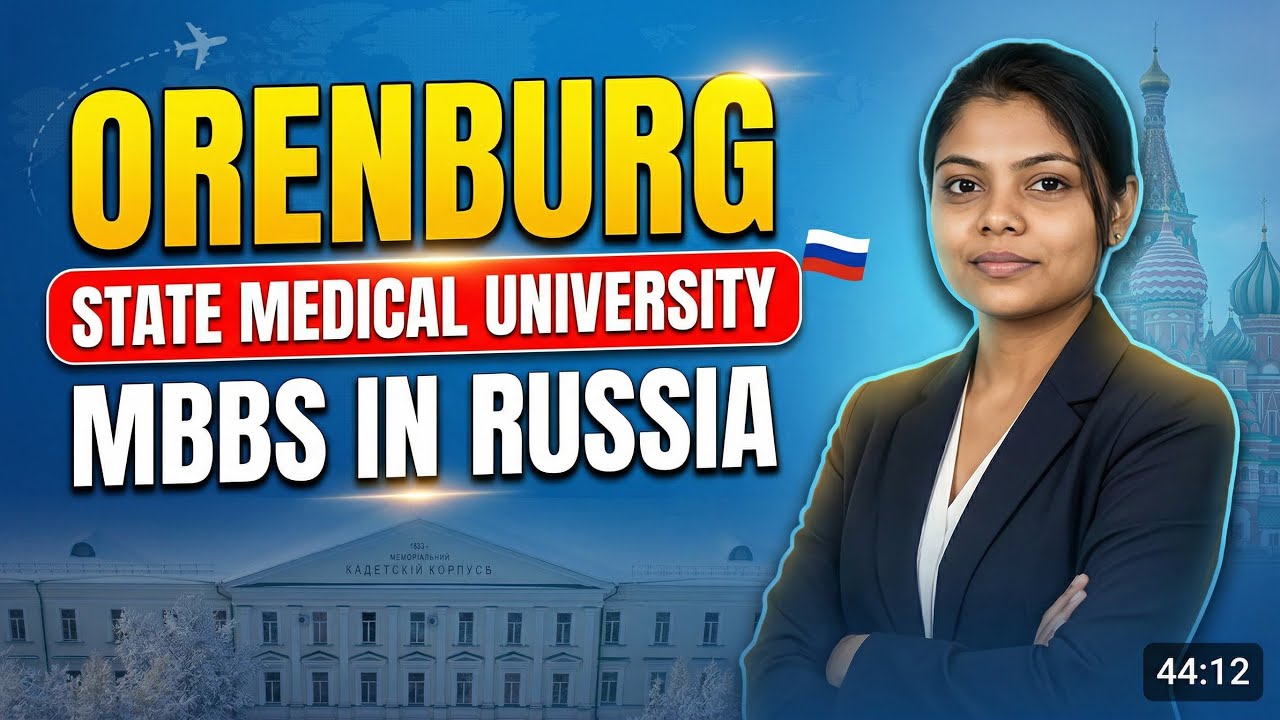 ORENBURG STATE MEDICAL UNIVERSITY UNIVERSITY FULL REVIEW | FEES, FMGE, MBBS IN RUSSIA 2026 -2027 😳
