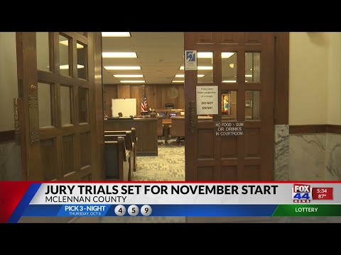 McLennan County jury trials to resume after six months
