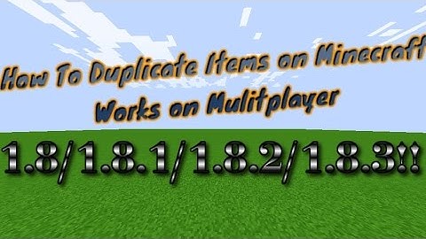 How To Duplicate Items in Minecraft 1.8 Works on Multiplayer 2015