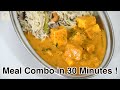 30 minute Meal Combo Ideas | Paneer curry with instant rice recipe