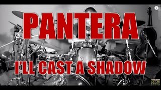 Video thumbnail of "PANTERA - I'll cast a shadow - drum cover (HD)"