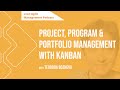 Project, Program &amp; Portfolio Management with KANBAN | LAMP Podcast