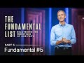 The Fundamental List, Part 5: Fundamental #5 // Andy Stanley