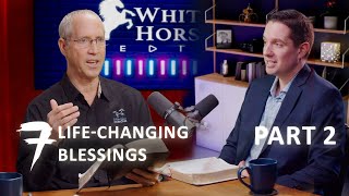 The Book of Revelation: 7 Life-Changing Blessings (Part 2) | Steve Wohlberg and Joel Haywood