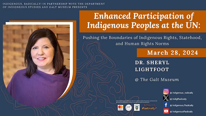Enhanced Participation of Indigenous Peoples at the UN by Dr. Sheryl Lightfoot