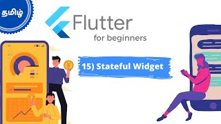 15) Stateful Widget | Flutter Tutorial Series 2021 | Theory Or Practical