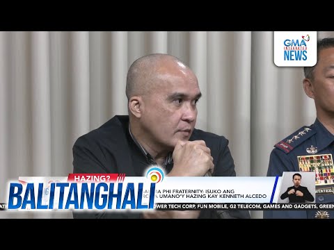 DILG sa liderato ng Tau Gamma Phi Fraternity - Isuko ang mga sangkot na... | Balitanghali