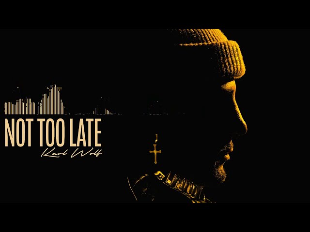 Karl Wolf - Not Too Late