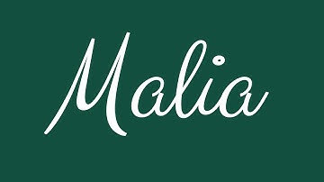 Learn how to Sign the Name Malia Stylishly in Cursive Writing