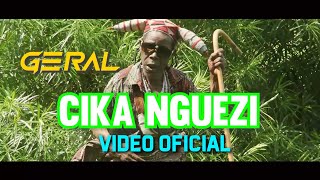 Geral Cika Nguezi Video Oficial