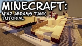 Minecraft: Tank Tutorial - M1A2 Abrams