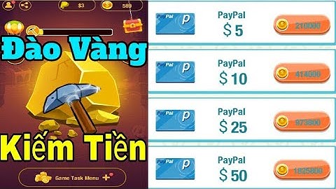 Mining time - App Chơi Game Đào Vàng Kiếm $ PayPal Miễn Phí Min Rút 5$ Cực Mới
