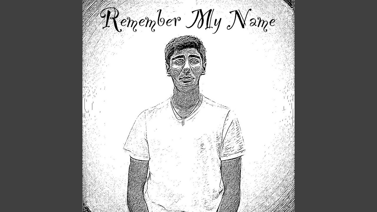 Remember My Name - YouTube