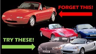 Don't Want An MX5? Try These!