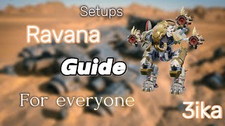 Ravana Best Setups Guide For Everyone Gameplay War Robots