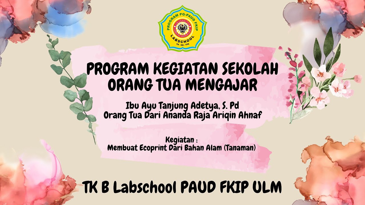 Program Kegiatan Sekolah Orang Tua Mengajar Pada Kelompok TK B Labschool PAUD FKIP ULM 🏫