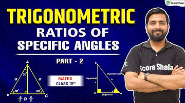 Class 10 Trigonometric ratios of some specific angles (Part 2) - Maths Chapter 8