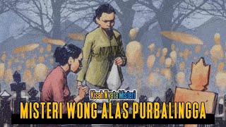 Misteri Wong Alas Purbalingga