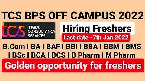 TCS BPS OFF CAMPUS Drive 2022!! Any Graduate can apply !! Hiring Freshers !
