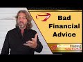 Bad Financial Advice - You Have To Stop Doing THIS: