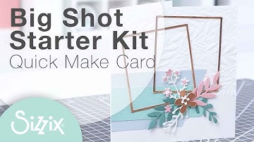 How to Make a Simple Card with Your Big Shot Starter Kit