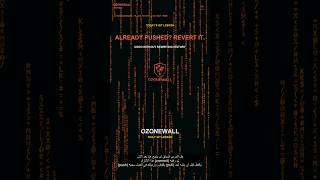Already Pushed a Bad Commit Use Revert, Not Reset | Lesson 33 | OZONEWALL Git Course