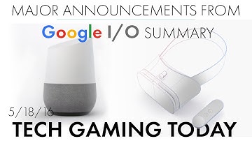 MAJOR ANNOUNCEMENTS FROM GOOGLE IO 2016, New Quake Game in the Works #TechGamingToday